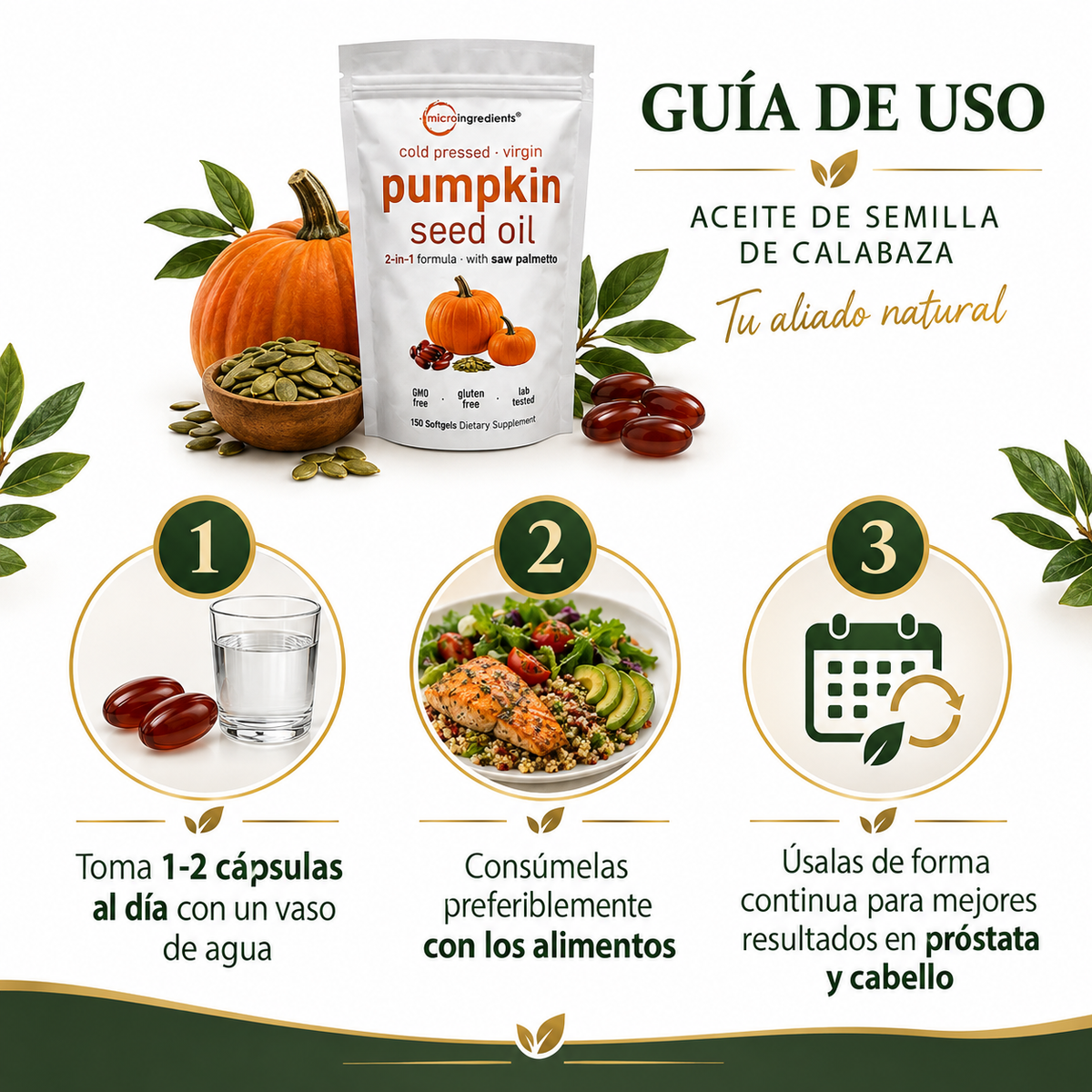 Pumpkin Seed Oil Calabaza 150 Cápsulas - Guía de uso verde dorado 3 pasos